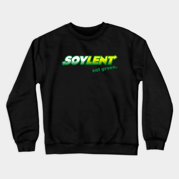 Eat Green Crewneck Sweatshirt by ImNotThere